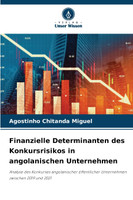 Finanzielle Determinanten des Konkursrisikos in angolanischen Unternehmen