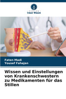 Wissen und Einstellungen von Krankenschwestern zu Medikamenten für das Stillen