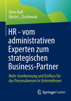 HR - vom administrativen Experten zum strategischen Business-Partner