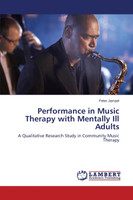 Performance in Music Therapy with Mentally Ill Adults