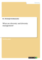 What are diversity and diversity management?