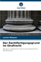 Der Rechtfertigungsgrund im Strafrecht