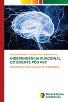 INDEPENDÊNCIA FUNCIONAL DO DOENTE PÓS AVC