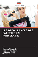 LES DÉFAILLANCES DES FACETTES EN PORCELAINE