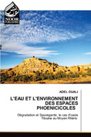 L'EAU ET L'ENVIRONNEMENT DES ESPACES PHOENICICOLES