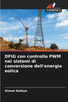 DFIG con controllo PWM nei sistemi di conversione dell'energia eolica