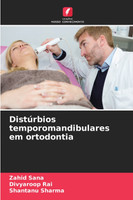 Distúrbios temporomandibulares em ortodontia