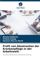 Profil von Absolventen der Krankenpflege in der Arbeitswelt
