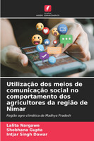 Utilização dos meios de comunicação social no comportamento dos agricultores da região de Nimar