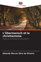 L'Übermensch et le christianisme