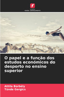O papel e a função dos estudos económicos do desporto no ensino superior