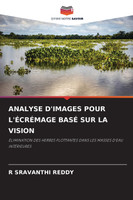 ANALYSE D'IMAGES POUR L'ÉCRÉMAGE BASÉ SUR LA VISION