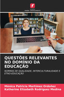 QUESTÕES RELEVANTES NO DOMÍNIO DA EDUCAÇÃO