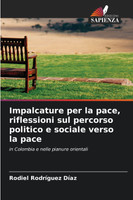 Impalcature per la pace, riflessioni sul percorso politico e sociale verso la pace