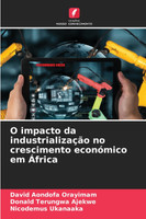 O impacto da industrialização no crescimento económico em África