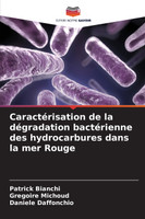 Caractérisation de la dégradation bactérienne des hydrocarbures dans la mer Rouge