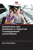 Satisfaction des étudiants à l'égard de l'enseignement universitaire