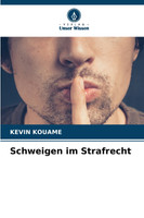 Schweigen im Strafrecht