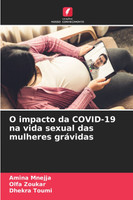 O impacto da COVID-19 na vida sexual das mulheres grávidas