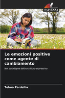 Le emozioni positive come agente di cambiamento
