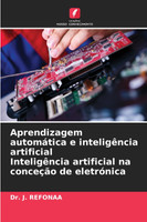 Aprendizagem automática e inteligência artificial Inteligência artificial na conceção de eletrónica