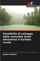 Possibilità di sviluppo delle comunità locali attraverso il turismo rurale
