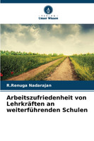 Arbeitszufriedenheit von Lehrkräften an weiterführenden Schulen