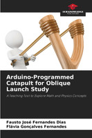 Arduino-Programmed Catapult for Oblique Launch Study