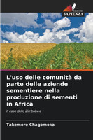 L'uso delle comunità da parte delle aziende sementiere nella produzione di sementi in Africa