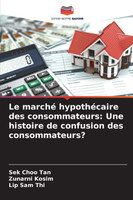 Le marché hypothécaire des consommateurs