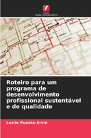 Roteiro para um programa de desenvolvimento profissional sustentável e de qualidade