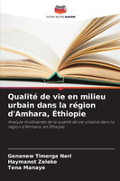 Qualité de vie en milieu urbain dans la région d'Amhara, Éthiopie