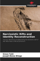 Narcissistic Rifts and Identity Reconstruction