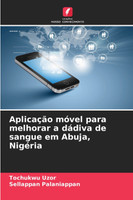 Aplicação móvel para melhorar a dádiva de sangue em Abuja, Nigéria