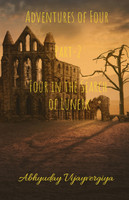 Adventures of Four Part-2 Four in the Search of Lunerk