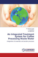 An Integrated Treatment System for Coffee Processing Waste Water