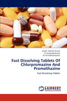 Fast Dissolving Tablets Of Chlorpromazine And Promethazine