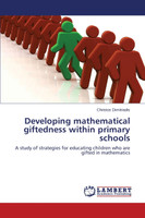 Developing mathematical giftedness within primary schools