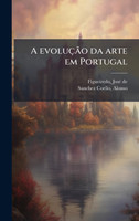 A evoluÃ§Ã£o da arte em Portugal