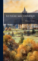Le flÃ©au maÃ§onnique