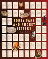 Forty Fake and Phoney Letters