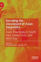 Decoding the Chessboard of Asian Geopolitics