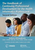 The Handbook of Continuing Professional Development for the Health Informatics Professional