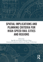 Spatial Implications and Planning Criteria for High-Speed Rail Cities and Regions