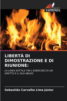 LIBERTÀ DI DIMOSTRAZIONE E DI RIUNIONE