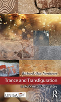 Trance and Transfiguration in Rock Art and Literature