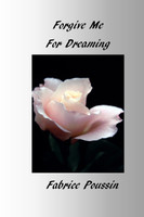 Forgive Me For Dreaming