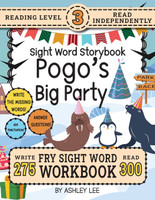 300 Sight Word Storybook, Pogo's Big Party (Level 3)