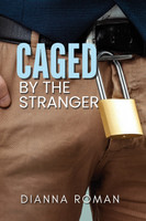 Caged By The Stranger