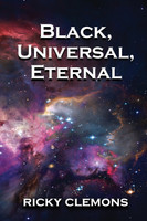 Black, Universal, Eternal
